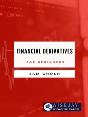 cover image of Financial Derivatives for Beginners